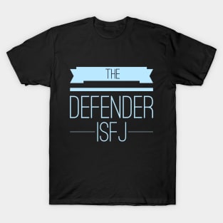 ISFJ The Defender T-Shirt